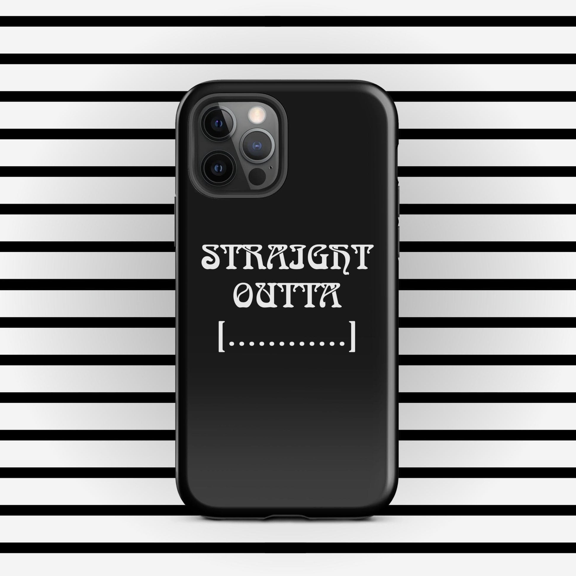 Trendyguard iPhone 12 Pro STRAIGHT OUTTA | [Custom] Tough Case for iPhone®