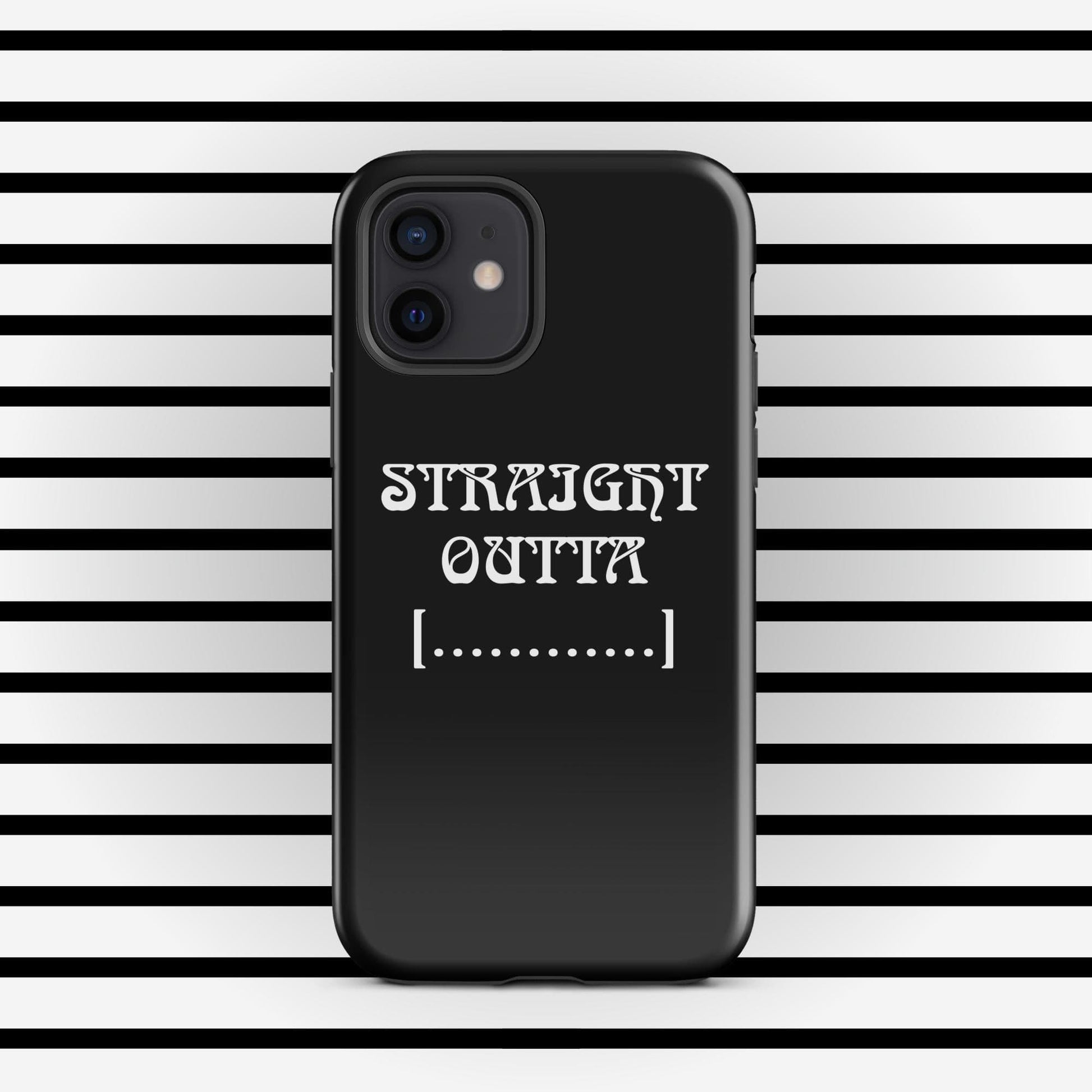 Trendyguard iPhone 12 STRAIGHT OUTTA | [Custom] Tough Case for iPhone®