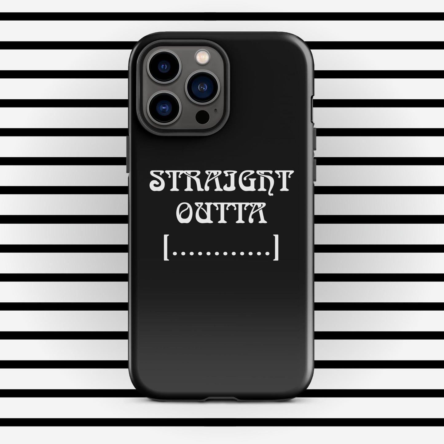 Trendyguard iPhone 13 Pro Max STRAIGHT OUTTA | [Custom] Tough Case for iPhone®