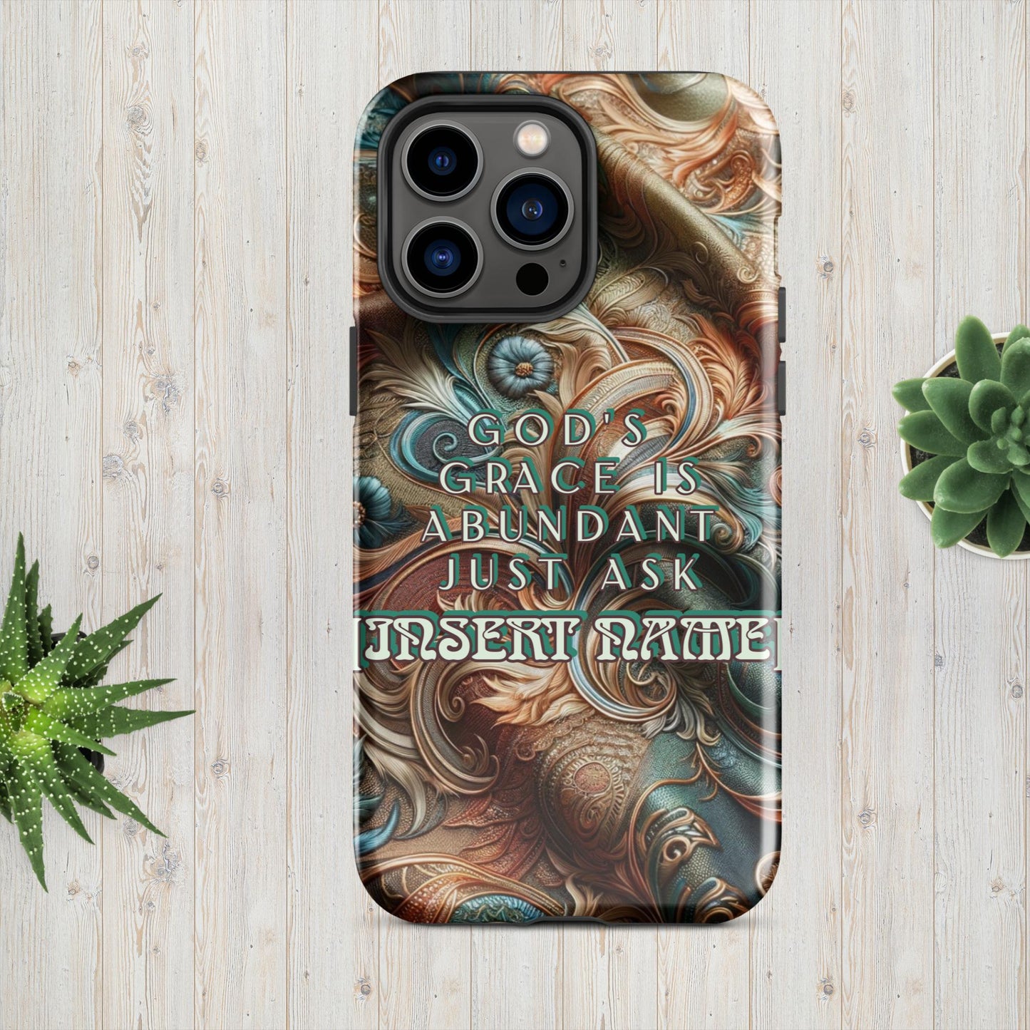 Trendyguard iPhone 14 Pro Max God's Grace Is Abundant Just Ask (name) | [Custom} Tough Case for iPhone®