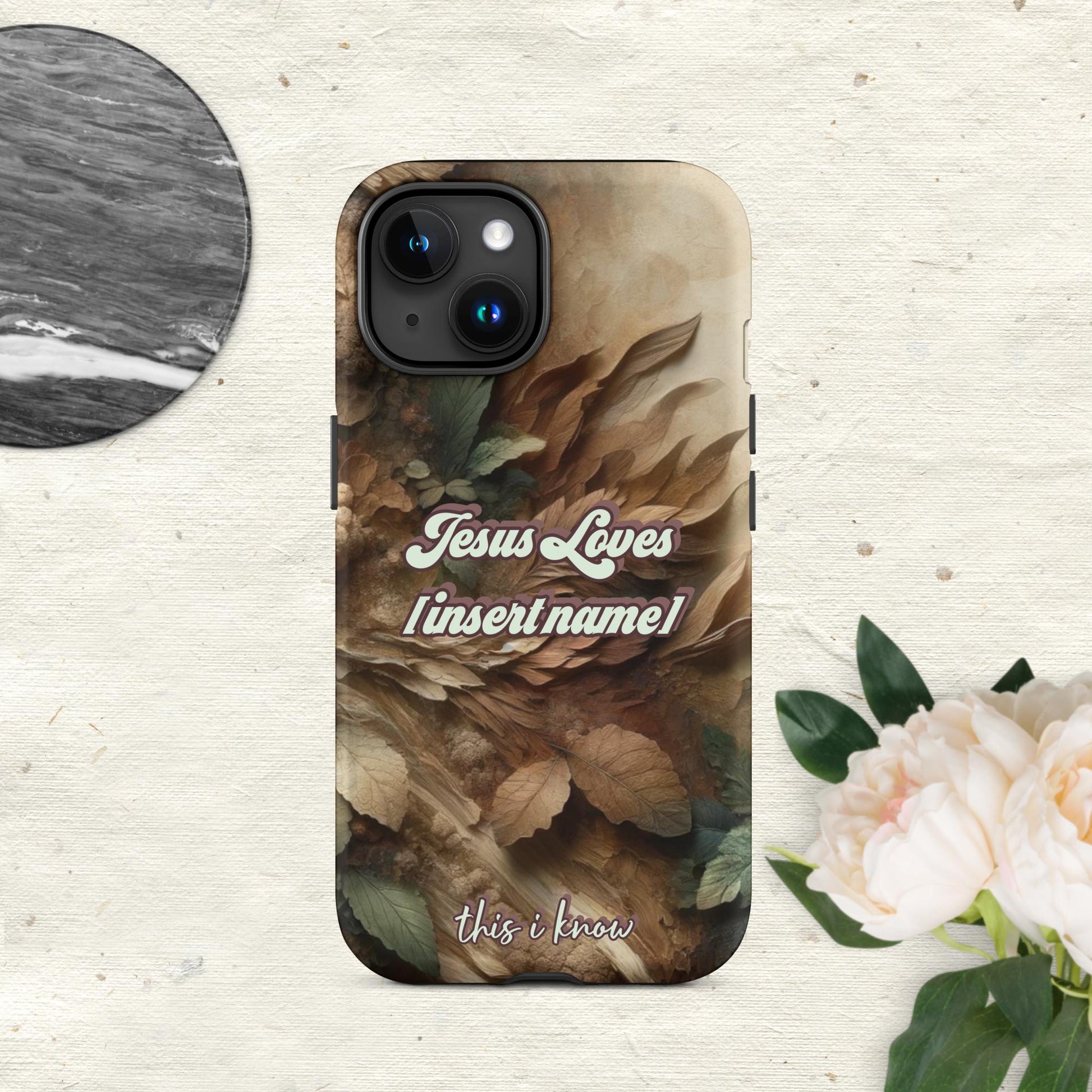 Trendyguard Matte / iPhone 15 Jesus Loves [insertname] This I Know | Custom Tough Case for iPhone®
